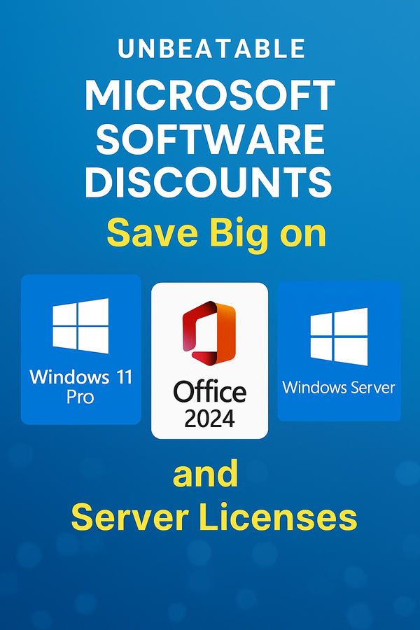 Unbeatable Microsoft Software Discounts - Save Big on Windows 11 Pro, Office 2024, and Server Licenses